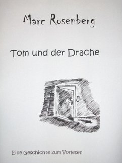 Tom und der Drache (eBook, ePUB) - Rosenberg, Marc