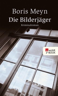 Die Bilderjäger (eBook, ePUB) - Meyn, Boris
