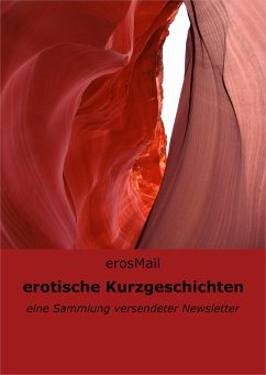 erotische Kurzgeschichten (eBook, ePUB) - erosMail, null