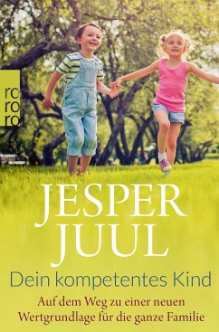 Dein kompetentes Kind (eBook, ePUB) - Juul, Jesper