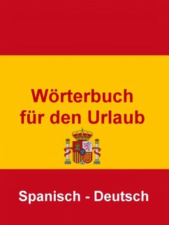 Wörterbuch für den Urlaub Spanisch – Deutsch (eBook, ePUB) - Hall, Norman