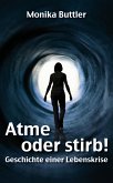 Atme oder stirb! (eBook, ePUB)