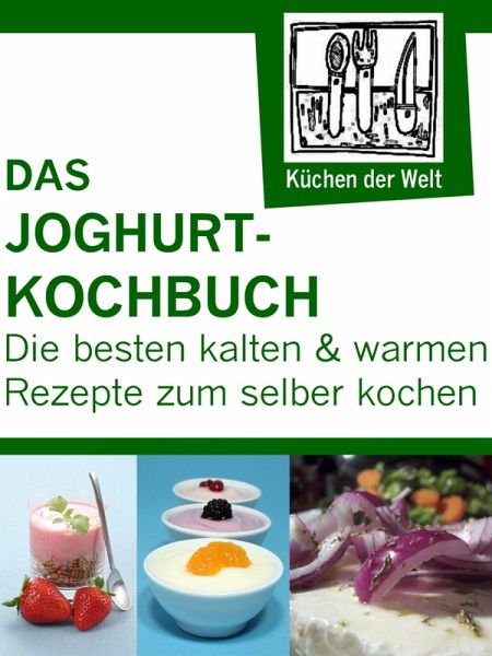 Die besten Joghurtrezepte (eBook, ePUB)