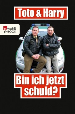 Toto & Harry: Bin ich jetzt schuld? (eBook, ePUB) - Heim, Torsten; Weinkauf, Thomas; Schneider, Frank