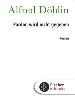 Pardon wird nicht gegeben (eBook, ePUB) - Döblin, Alfred