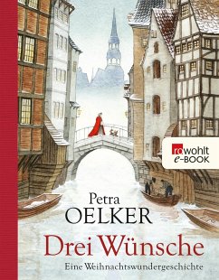Drei Wünsche (eBook, ePUB) - Oelker, Petra