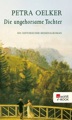 Die ungehorsame Tochter / Rosina Bd.5 (eBook, ePUB) - Oelker, Petra