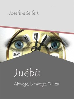 Juébù (eBook, ePUB) - Seifert, Josefine