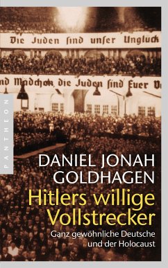Hitlers willige Vollstrecker (eBook, ePUB) - Goldhagen, Daniel Jonah