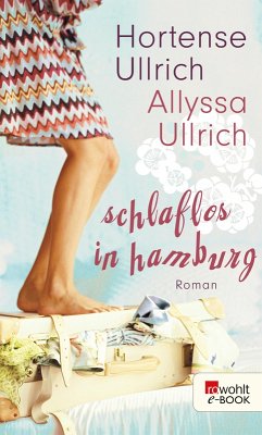 Schlaflos in Hamburg (eBook, ePUB) - Ullrich, Hortense; Ullrich, Allyssa