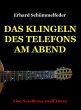 Das Klingeln des Telefons am Abend... - Bild 1