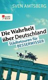 Die Wahrheit über Deutschland (eBook, ePUB)