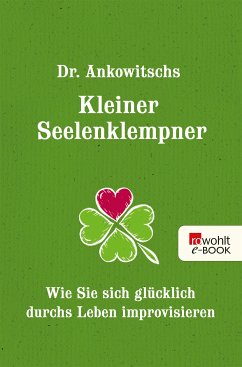 Dr. Ankowitschs Kleiner Seelenklempner (eBook, ePUB) - Ankowitsch, Christian