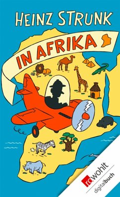 Heinz Strunk in Afrika (eBook, ePUB) - Strunk, Heinz