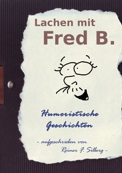 Lachen mit FRED B. (eBook, ePUB) - F. Silberg, Reiner