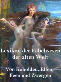 Lexikon der Fabelwesen der alten Welt (eBook, ePUB)