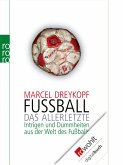 Fußball: Das Allerletzte (eBook, ePUB)