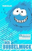 Der Bubbelmuck (inkl. Hörbuch) (eBook, ePUB)