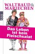 Waltraud & Mariechen. Das Leben ist... - Bild 1