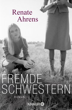 Fremde Schwestern (eBook, ePUB) - Ahrens, Renate