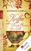 Kaffee oder Das Aroma der Liebe (eBook, ePUB)