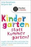 Kindergarten statt Kummergarten! (eBook, ePUB)