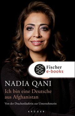 Ich bin eine Deutsche aus Afghanistan (eBook, ePUB) - Qani, Nadia