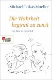 Die Wahrheit beginnt zu zweit (eBook, ePUB)