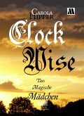 Clockwise - Reise durch Traum und Zeit (eBook, ePUB)