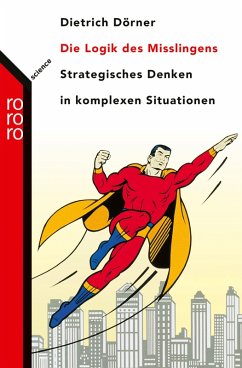 Die Logik des Misslingens (eBook, ePUB) - Dörner, Dietrich