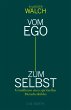 Vom Ego zum Selbst (eBook, ePUB) - Bild 1