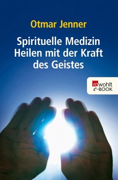 Spirituelle Medizin (eBook, ePUB) - Jenner, Otmar