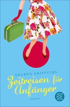 Zeitreisen für Anfänger (eBook, ePUB) - Griffiths, Sharon