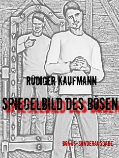 Spiegelbild des Bösen (eBook, ePUB) - Kaufmann, Rüdiger