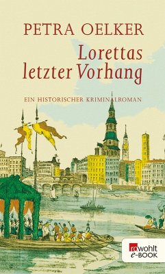 Lorettas letzter Vorhang / Rosina Bd.3 (eBook, ePUB) - Oelker, Petra