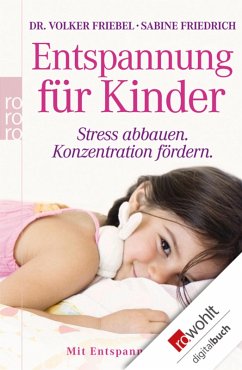 Entspannung für Kinder (eBook, ePUB) - Friebel, Volker; Friedrich, Sabine