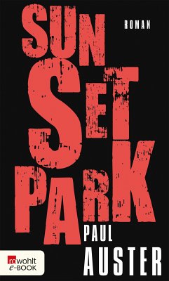 Sunset Park (eBook, ePUB) - Auster, Paul