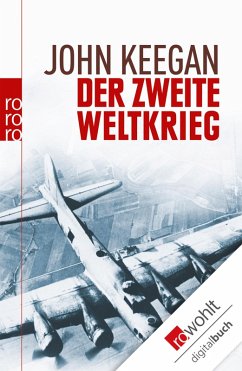 Der Zweite Weltkrieg (eBook, ePUB) - Keegan, John