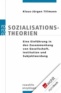 Sozialisationstheorien (eBook, ePUB) - Tillmann, Klaus-Jürgen