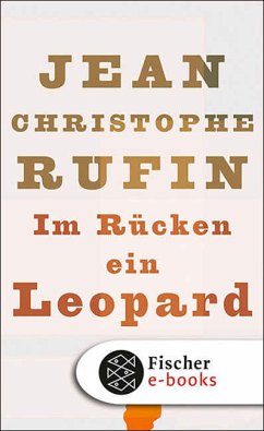 Im Rücken ein Leopard (eBook, ePUB) - Rufin, Jean-Christophe