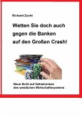 Wetten Sie doch auch gegen die Banken auf den Großen Crash! (eBook, ePUB)