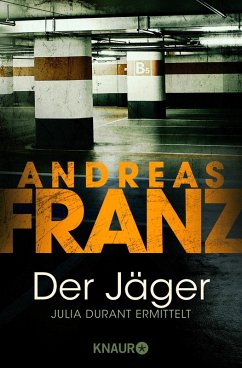 Der Jäger / Julia Durant Bd.4 (eBook, ePUB) - Franz, Andreas