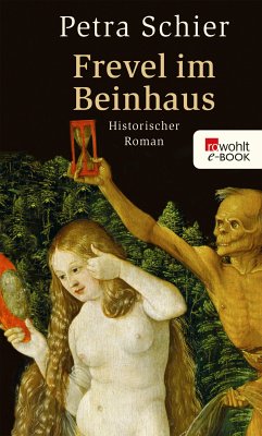 Frevel im Beinhaus (eBook, ePUB) - Schier, Petra