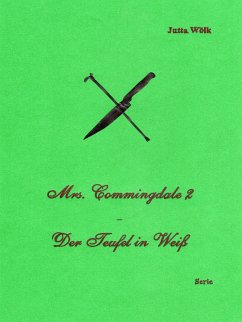 Mrs. Commingdale 2 - Der Teufel in Weiß (eBook, ePUB) - Wölk, Jutta