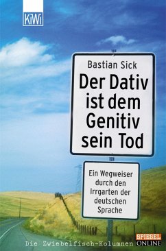 Der Dativ ist dem Genitiv sein Tod - Folge 1 (eBook, ePUB) - Sick, Bastian
