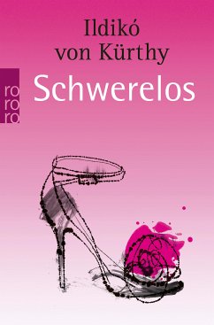 Schwerelos (eBook, ePUB) - Kürthy, Ildikó von