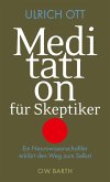 Meditation für Skeptiker (eBook, ePUB)