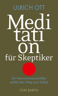 Meditation für Skeptiker (eBook, ePUB) - Ott, Ulrich