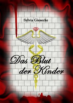 Das Blut der Kinder (eBook, ePUB) - Giesecke, Sylvia