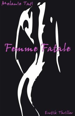 Femme Fatale (eBook, ePUB) - Tasi, Melanie